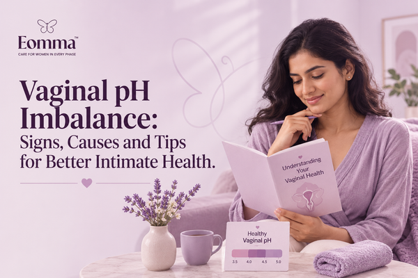 Vaginal pH Imbalance: Signs, Causes and Tips for Better Intimate Health