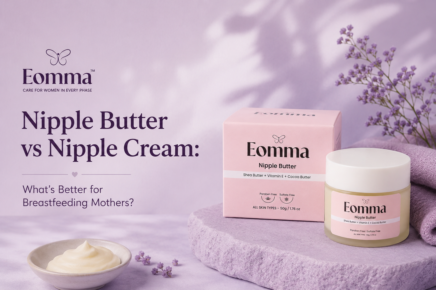Nipple Butter vs Nipple Cream: What's Better for Breastfeeding Mothers?