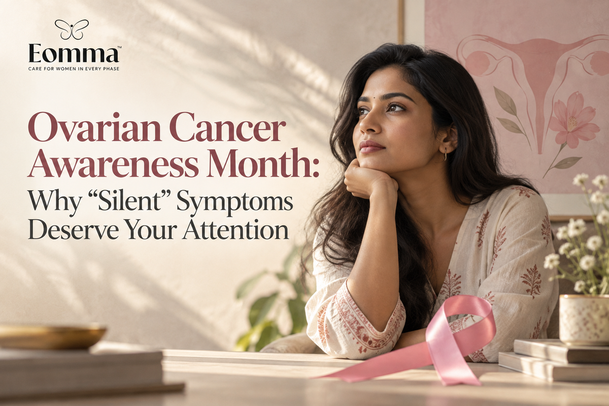 Ovarian Cancer Awareness Month: Why "Silent" Symptoms Deserve Your Attention